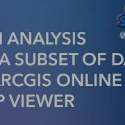 Run Analysis On A Subset Of Data In ArcGIS Online Map Viewer