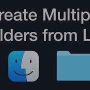 How To Create Multiple Folders From A List Of Names On A Mac