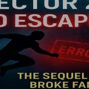 Vector 2 The Sequel That Was Never Meant To Be
