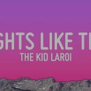 The Kid LAROI NIGHTS LIKE THIS Lyrics
