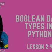 Data Analyst For Beginners Lesson 2 9 Boolean Data Types In Python