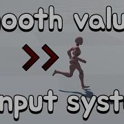 How To Get Smooth Movement In Unity S Input System