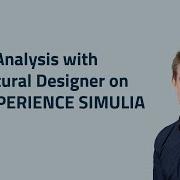 First Analysis With Structural Designer On 3DEXPERIENCE SIMULIA