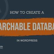 How To Create A Searchable Database In WordPress