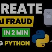Я создал ИИ для обнаружения мошеннических транзакций Python ИИ и машинное обучение Python ИИ