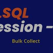 Oracle PL SQL Tutorial Day 23 Bulk Collect In PLSQL