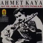AHMET KAYA Bu Dert Beni Adam Eder