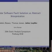 SAS2018 Modular Software Fault Isolation As Abstract Interpretation By Julien Lepiller