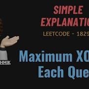 Maximum XOR For Each Query Simple Explanation Leetcode 1829 CodestorywithMIK
