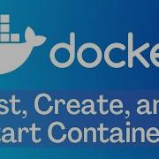 Docker Tutorial 4 List Create And Start Containers