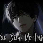 Nightcore You Broke Me First Male Cover Conor Maynard Lyrics