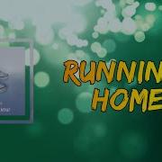 Cochren Co Running Home Lyrics