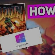 PLAYING DOOM CLASSIC ON WINDOWS 10 11 HOW TO