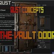 Rust Concepts The Vault Door 2000hp Heavy Duty Loot Room Door 3rd January 2018