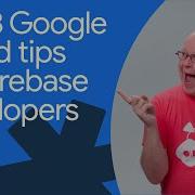 Top 3 Google Cloud Tips For Firebase Developers