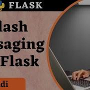 Hindi How To Use Messages With Flask Flash Messaging Flask Tutorial 9 Coder Codewithsheetal