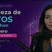 Cómo Limpiar Datos Con Python Desde Cero Pandas Para Data Analysts