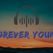 Forever Young Alphaville EastSide Band Cover Lyrics