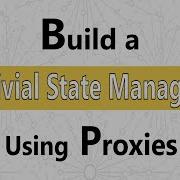 Build A Simple State Manager Using JavaScript Proxy