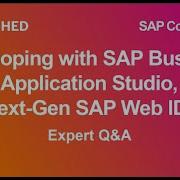 Developing With SAP Business Application Studio Next Gen SAP Web IDE SAP TechEd For SAP Community