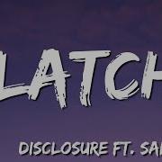 Latch Disclosure Feat Sam Smith Lyric
