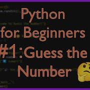 Python For Beginners 1 Build Your First Guessing Game Easy Project
