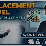 Replacement Model Replacement Problem In Operation Research GROUP REPLACEMENT