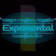 Integral Imaginary Negative Exponental Function Numberblocks Band