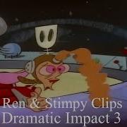 Ren Stimpy Clips Dramatic Impact 3 DON T BLOCK THIS