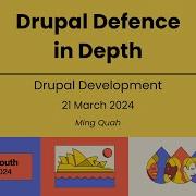 Drupal Defence In Depth Drupal Development Ming Quah
