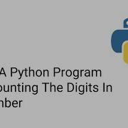 Write A Python Program For Counting The Digits In A Number
