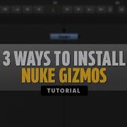 3 Ways To Install Nuke Gizmos Manual To Automated