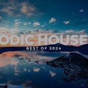 Best Of Melodic House Mix 2024 Chill Progressive Ben Böhmer Le Youth Tinlicker OCULA Kasbo