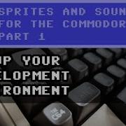 Спрайты и звук для Commodore 64 Часть 1 Настройка среды разработки
