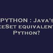 PYTHON Java S TreeSet Equivalent In Python