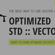 Optimized Way To Use Vector In C