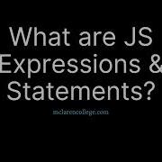 What Are JavaScript JS Expressions Statements