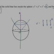15 8 4 Setting Up An Integral That Gives The Volume Inside A Sphere And Below A Half Cone