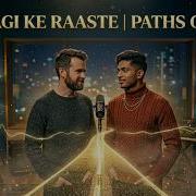 Zindagi Ke Raaste Paths Of Life Hindi English Fusion Official Song 2025