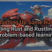 Rustling Up Some Rust Installing Rust And Rustlings For Problem Based Learning