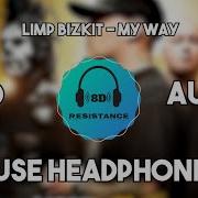 Limp Bizkit My Way 8D TUNE