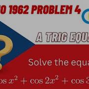 A Trig Equation IMO 1962 P4