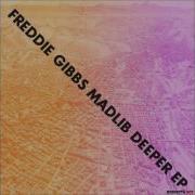 Freddie Gibbs Deeper