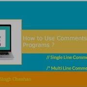 Write Comments Single Line Comments Multi Line Comments Java Program