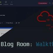 Blog Room TryHackMe Walkthrough Beginner Friendly Cybersecurity CTF Guide