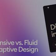 Responsive Vs Fluid Vs Adaptive Design