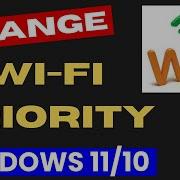 Change Wi Fi Priority On Windows 11 10