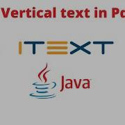 How To Write Vertical Text In Pdf Using Itext In Java