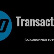 Transcactions In HP Loadrunner Tutorial For Beginners