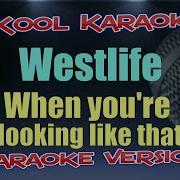 Westlife When You Re Looking Like That Karaoke Version VT